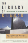 The Library of Qumran: On the Essenes, Qumran, John the Baptist, and Jesus Cover Image
