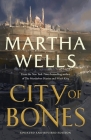 City of Bones: Updated and Revised Edition By Martha Wells Cover Image