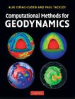 Computational Methods for Geodynamics By Alik Ismail-Zadeh, Paul Tackley Cover Image