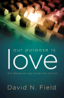 Our Purpose Is Love: The Wesleyan Way to Be the Church Cover Image