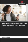 The African Union and the fight against corruption Cover Image