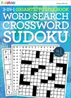 3-in-1 Gigantic Puzzle Book, Vol 5: Word Search, Crossword, Sudoku By Myles Mellor, Editors of Dreamtivity Cover Image