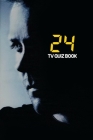 24: TV Quiz Book By Bobby Cox Cover Image