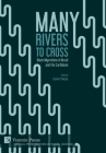 Many Rivers to Cross: Black Migrations in Brazil and the Caribbean (Critical Perspectives on Social Science) By Elaine P. Rocha (Editor) Cover Image
