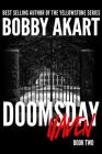 Doomsday Haven: A Post-Apocalyptic Survival Thriller By Bobby Akart Cover Image