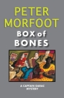 Box of Bones: A Captain Darac Mystery By Peter Morfoot Cover Image