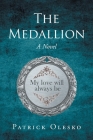 The Medallion By Patrick Olesko Cover Image