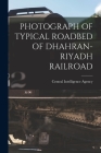 Photograph of Typical Roadbed of Dhahran-Riyadh Railroad Cover Image