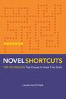 Novel Shortcuts: Ten Techniques That Ensure a Great First Draft Cover Image