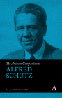 The Anthem Companion to Alfred Schutz (Anthem Companions to Sociology) By Michael Barber (Editor) Cover Image