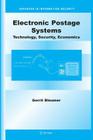 Electronic Postage Systems: Technology, Security, Economics (Advances in Information Security #26) Cover Image