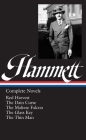 Dashiell Hammett: Complete Novels (LOA #110): Red Harvest / The Dain Curse / The Maltese Falcon / The Glass Key / The Thin Man (Library of America Dashiell Hammett Edition #1) Cover Image