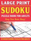 Large Print Sudoku Puzzles: Easy Medium and Hard Large Print Puzzle For Adults - Brain Games For Adults - Vol 7 By E. W. Frairya Pzl Cover Image