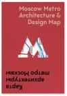 Moscow Metro Architecture & Design Map Cover Image