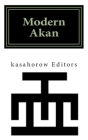 Modern Akan: A concise introduction to the Akuapem, Fanti and Twi language Cover Image