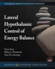 Lateral Hypothalamic Control of Energy Balance By Gizem Kurt, Hillary L. Woodworth, Gina M. Leinninger Cover Image
