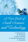 A Textbook of Seed Science and Technology By S. Padmavathi Cover Image