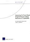 Improving Air Force Depot Programming by Linking Resources to Capabilities Cover Image