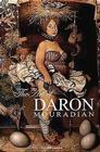 The Art of Daron Mouradian By Karen Mikaelyan Cover Image