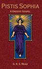 Pistis Sophia: A Gnostic Gospel Cover Image