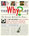 The Why Files: The Science Behind the News By David J. Tenenbaum, Terry Devitt Cover Image