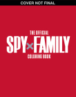 Spy x Family: The Official Coloring Book By Scholastic Cover Image