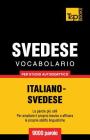 Vocabolario Italiano-Svedese per studio autodidattico - 9000 parole By Andrey Taranov Cover Image