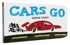 Cars Go (Vehicles Go! #4) By Steve Light Cover Image