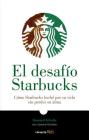 El desafío Starbucks / Onward : How Starbucks Fought for Its Life without Losing Its Soul Cover Image