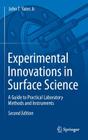 Experimental Innovations in Surface Science: A Guide to Practical Laboratory Methods and Instruments By John T. Yates Jr Cover Image