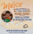 Marco and the Mystery of the Missing Cookies By Laura Lander, Camilo Dominguez (Translator) Cover Image