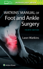 Watkins' Manual of Foot and Ankle Medicine and Surgery By Leon Watkins Cover Image