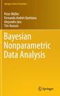 Bayesian Nonparametric Data Analysis By Peter Müller, Fernando Andres Quintana, Alejandro Jara Cover Image