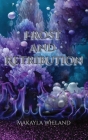 Frost and Retribution: Book Two Cover Image