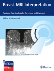 Breast MRI Interpretation: Text and Online Case Analysis for Screening and Diagnosis Cover Image