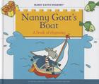 Nanny Goat's Boat: A Book of Rhyming (Magic Castle Readers) By Jane Belk Moncure, Patrick Girouard (Illustrator) Cover Image