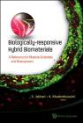 Biologically-Responsive Hybrid Biomaterials: A Reference for Material Scientists and Bioengineers Cover Image