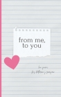 from me, to you By Katherine J. Zumpano Cover Image