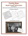 Family Maps of Rusk County, Wisconsin, Deluxe Edition By Gregory a. Boyd J. D. Cover Image