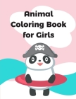 Animal Coloring Book for Girls: Stress Relieving Animal Designs Cover Image