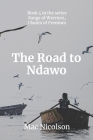 The Road to Ndawo By Mac Nicolson Cover Image