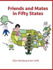Friends and Mates in Fifty States By Ellen Weisberg Cover Image