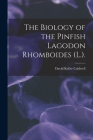The Biology of the Pinfish Lagodon Rhomboides (L.). By David Keller Caldwell Cover Image