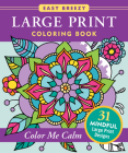 Large Print Coloring Book - Color Me Calm - 50 Big and Simple Designs By Peter Pauper Press Inc (Created by) Cover Image