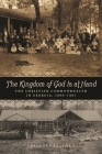 Kingdom of God Is at Hand: The Christian Commonwealth in Georgia, 1896-1901 By Theodore Kallman Cover Image
