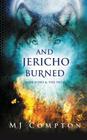 And Jericho Burned By Mj Compton Cover Image