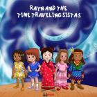 Rayn And The Time Traveling Sistas: Volume 1 By Ookgie Taylor Cover Image