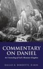 Commentary on Daniel By Dallas Burdette D. Min Cover Image