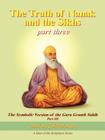 The Truth of Nanak and the Sikhs part three By Anthony John Monaco Cover Image