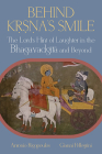 Behind Kṛṣṇa's Smile: The Lord's Hint of Laughter in the Bhagavadgītā And Beyond Cover Image